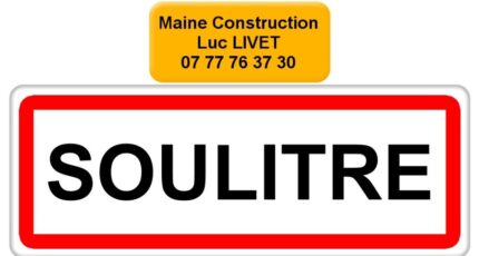 Soulitré Maison neuve -  Maine Construction