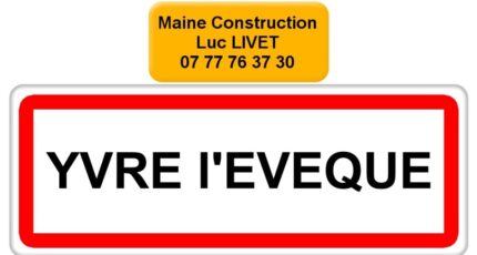 Yvré-l'Évêque Maison neuve -  Maine Construction